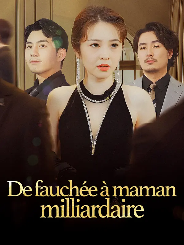 De fauchée à maman milliardaire poster