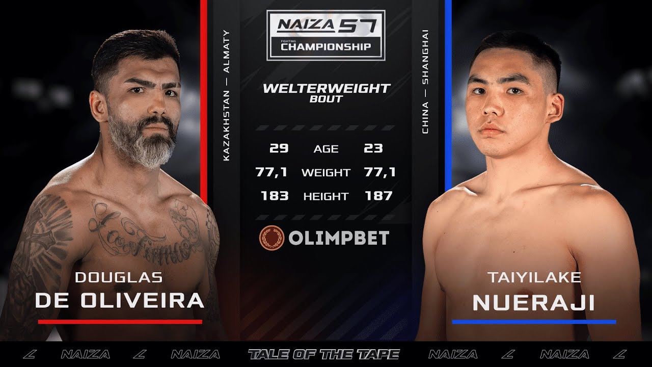 NAIZA 57: Taiyilake Nueraji vs De Oliveira Ribeiro Douglas | Тайлак Нуражы vs Дуглас Де Оливейра