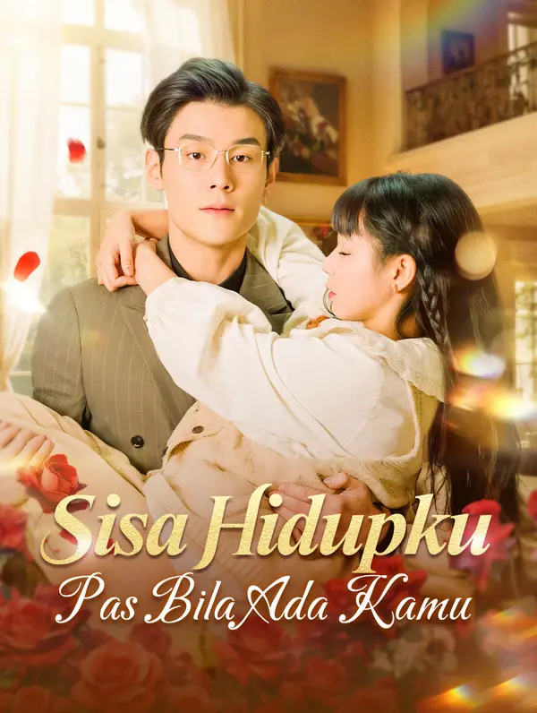Sisa Hidupku Pas Bila Ada Kamu poster