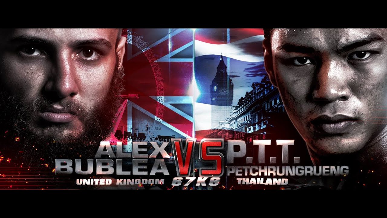 ป.ต.ท. (THA) VS ALEX BUBLEA (GBR) THAI FIGHT LONDON 2016