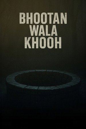 Bhootan Wala Khooh [Punjabi]