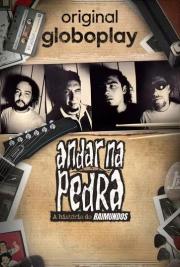 Andar na Pedra: A História do Raimundos