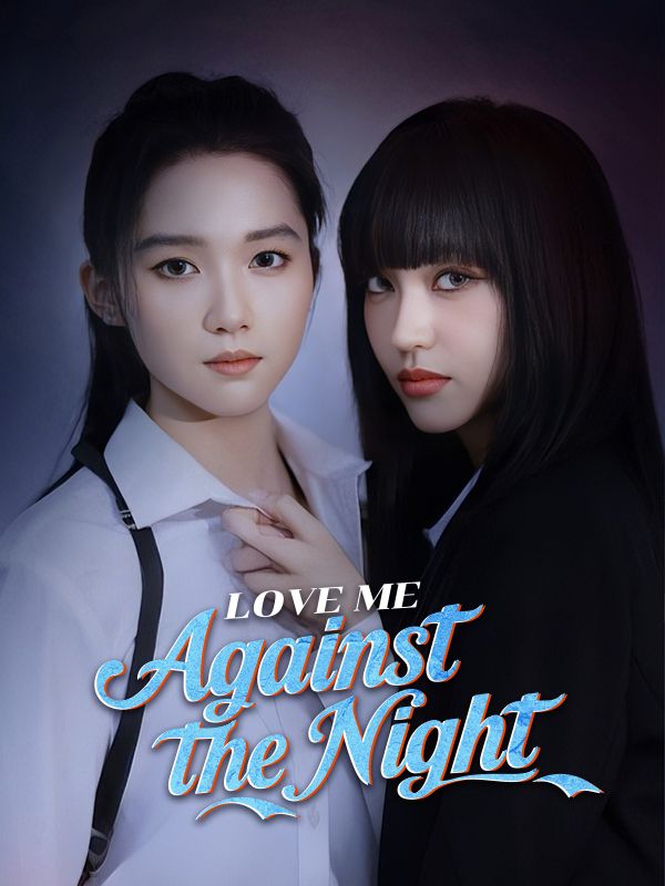 Love Me Against the Night poster