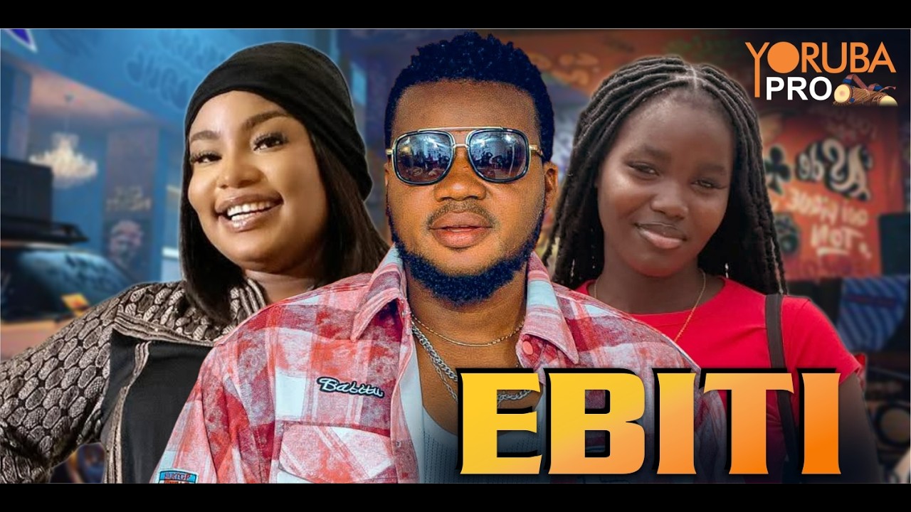 EBITI Latest Yoruba Movie