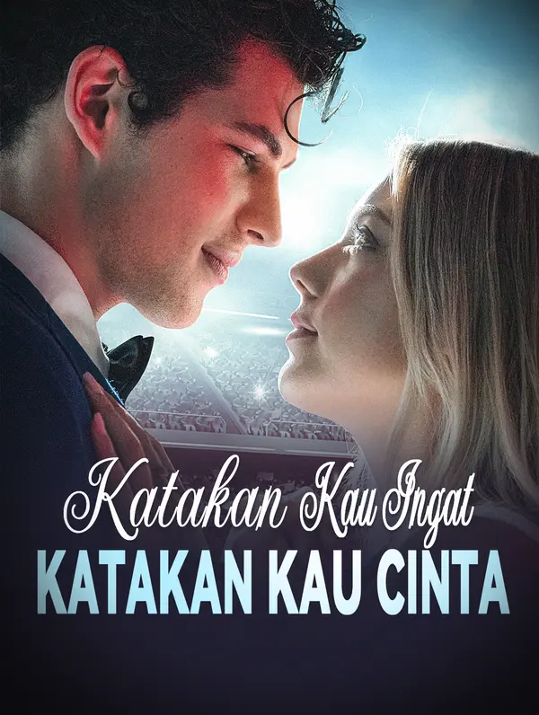 Katakan Kau Ingat, Katakan Kau Cinta poster