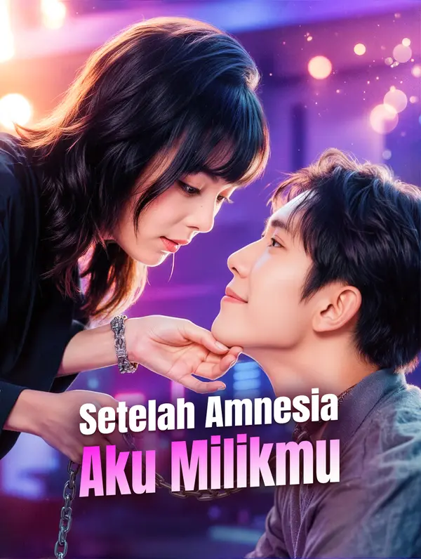 Setelah Amnesia Aku Milikmu poster