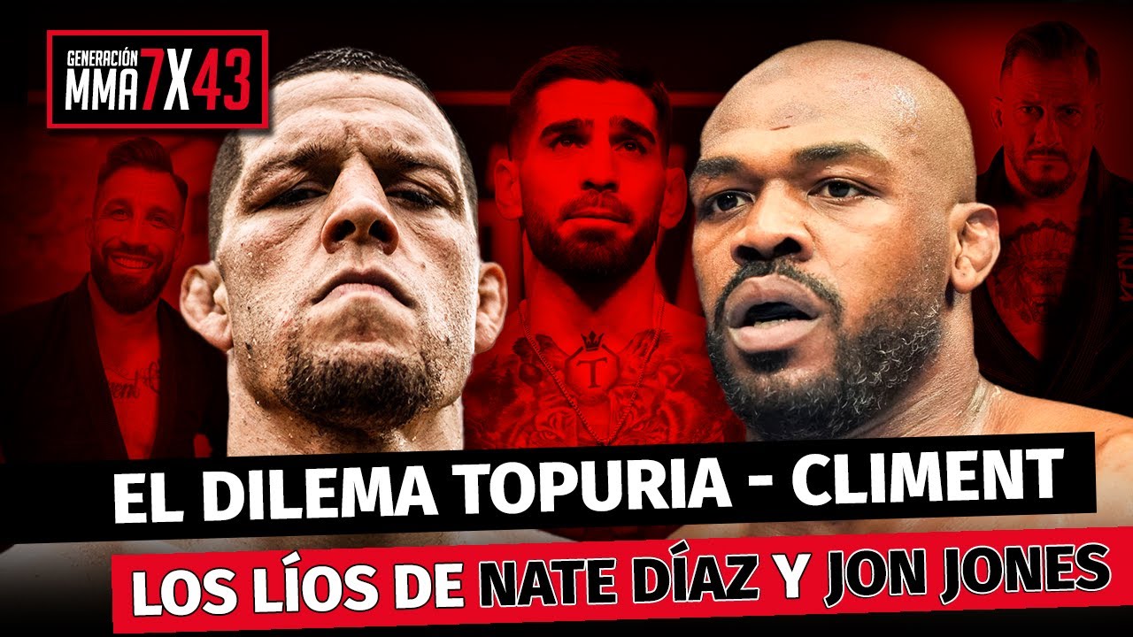 DESCONOCIMIENTO INTERNACIONAL TOPURIA - CLIMENT, LA LESIÓN de DVALISHVILI, NATE DIAZ, JON JONES…