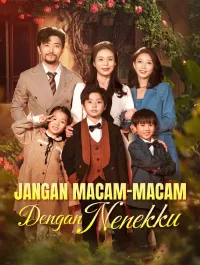 Jangan Macam-Macam Dengan Nenekku