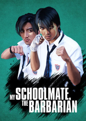 My Schoolmate the Barbarian [Tagalog]