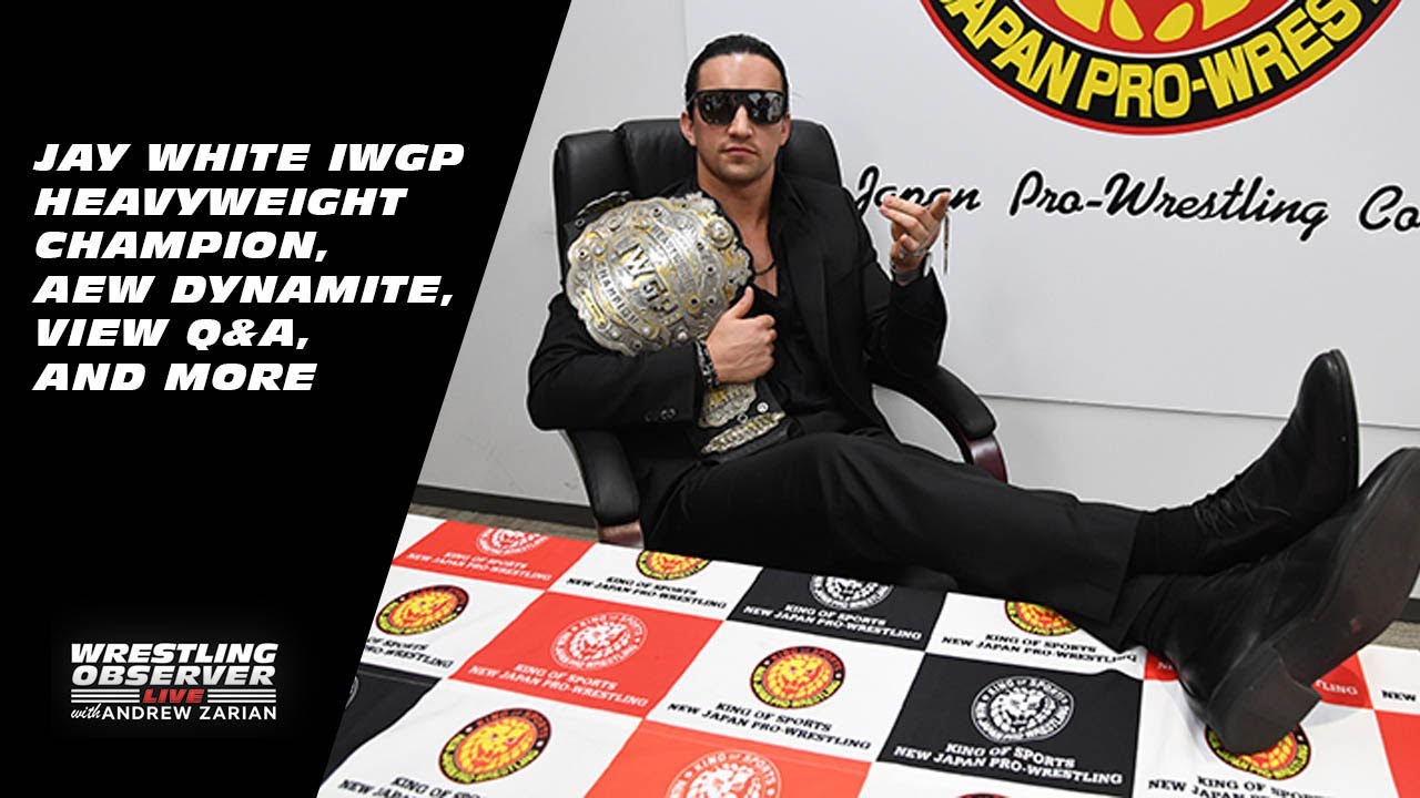 Jay White's the IWGP Heavyweight Champ, Viewer Q&A, and More! - Wrestling Observer Live 6.12.2022