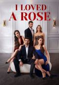 I Loved a Rose