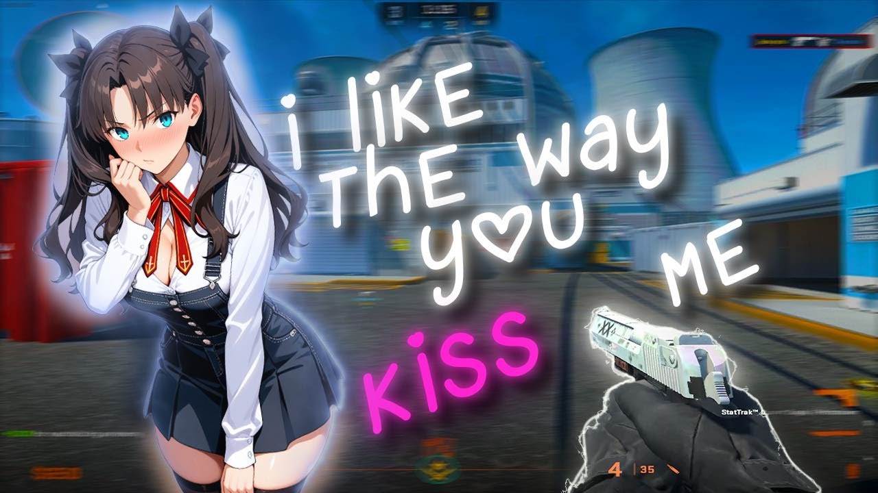 i like the way you kiss me đ (CS2 MONTAGE)