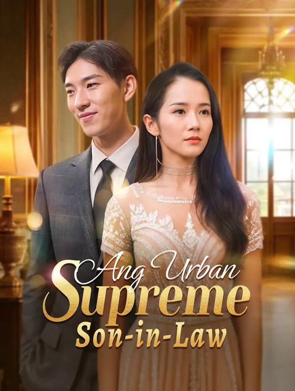 Ang Urban Supreme Son-in-Law poster
