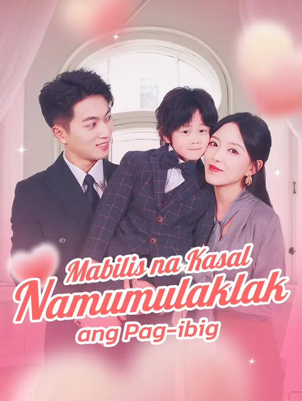 Mabilis na Kasal Namumulaklak ang Pag-ibig poster
