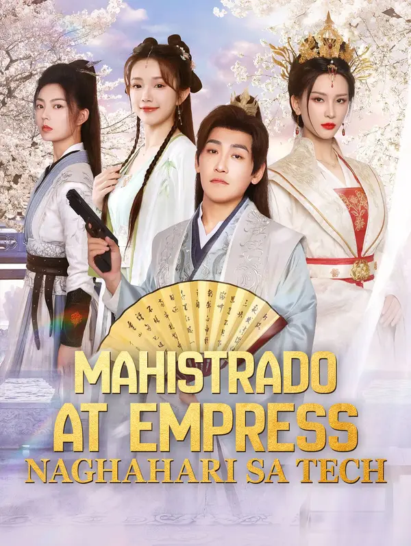 Mahistrado at Empress: Naghahari sa Tech poster
