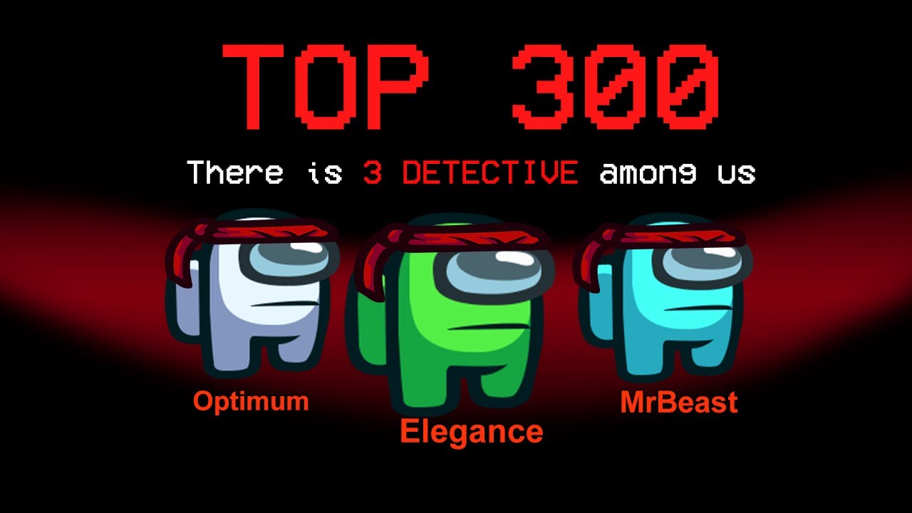 TOP 300 FUNNIEST MOMENTS IN AMONG US background