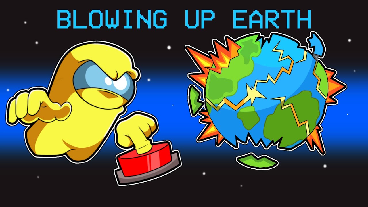 Blowing Up Earth in AMONG US! background