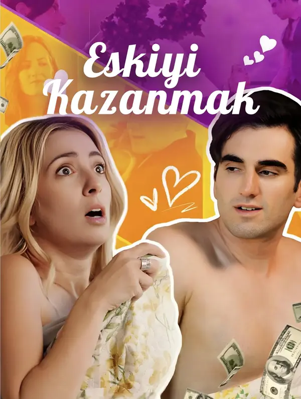 Eskiyi Kazanmak poster