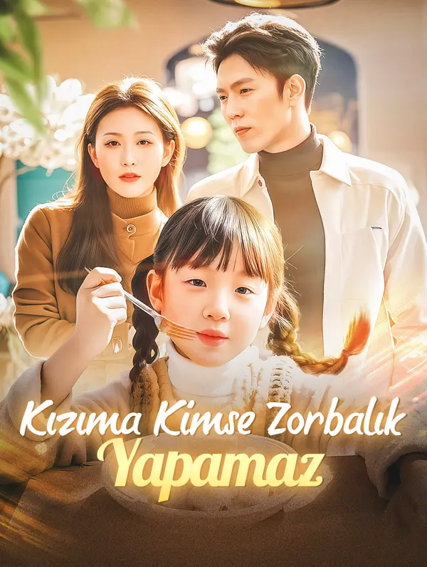 Kızıma Kimse Zorbalık Yapamaz poster