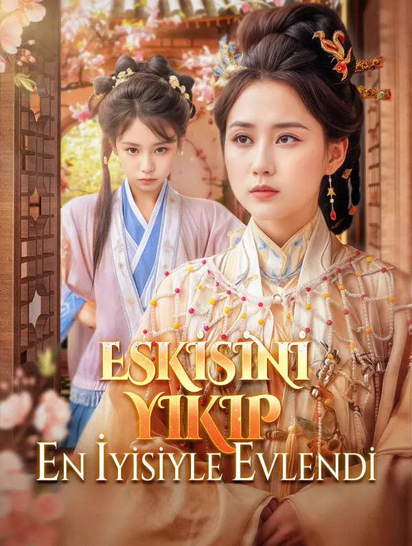 ESKİSİNİ YIKIP EN İYİSİYLE EVLENDİ poster