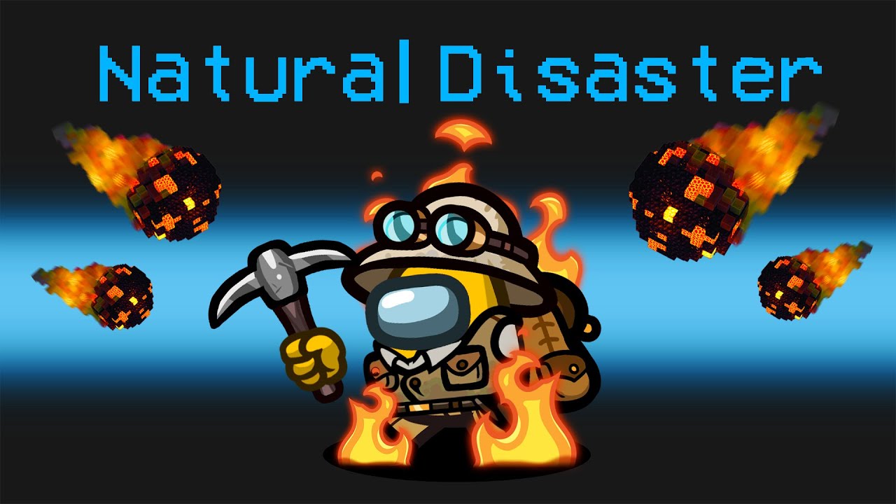 Natural Disaster Mod in Among Us background