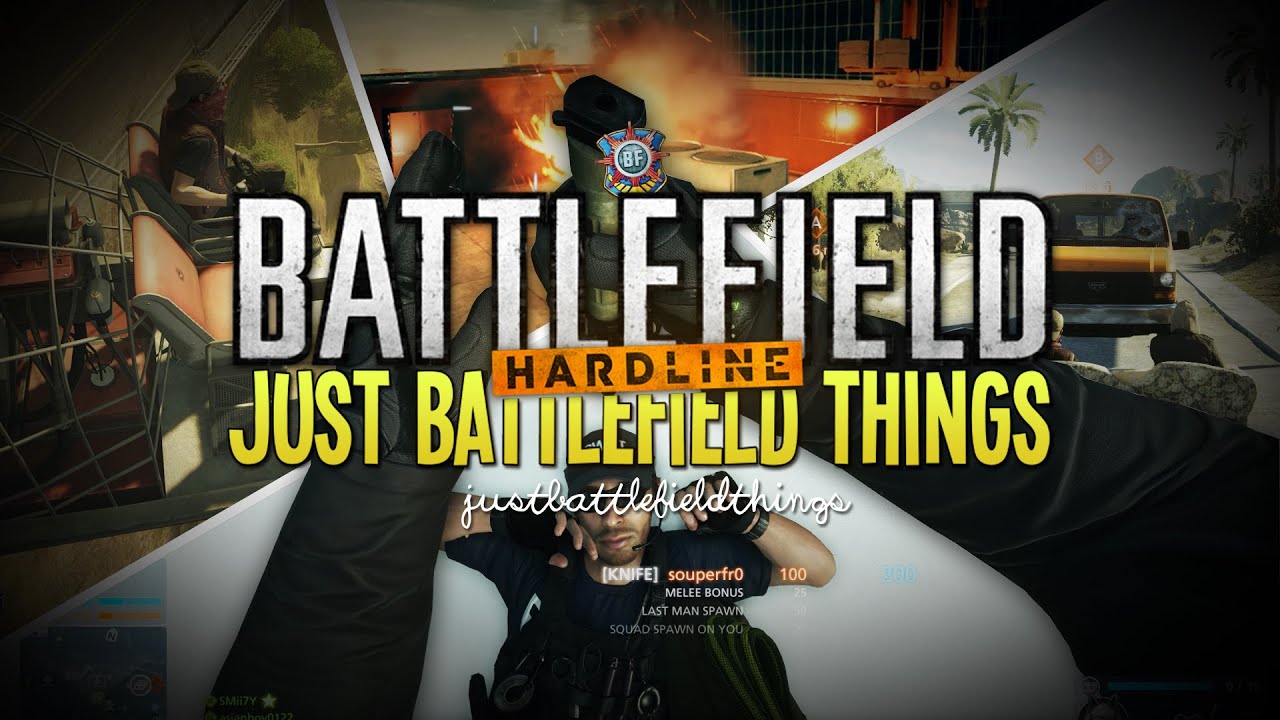 JUST BATTLEFIELD THINGS! - Battlefield Hardline background