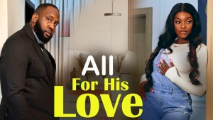 All For His Love