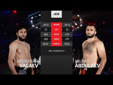 Абубакар Вагаев vs. Мурад Абдулаев | Abubakar Vagaev vs. Murad Abdulaev | ACA 118 - Moscow