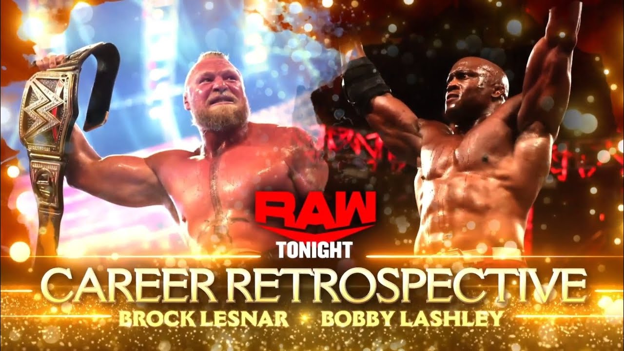 Brock Lesnar & Bobby Lashley Career Retrospective (Full Segment) background