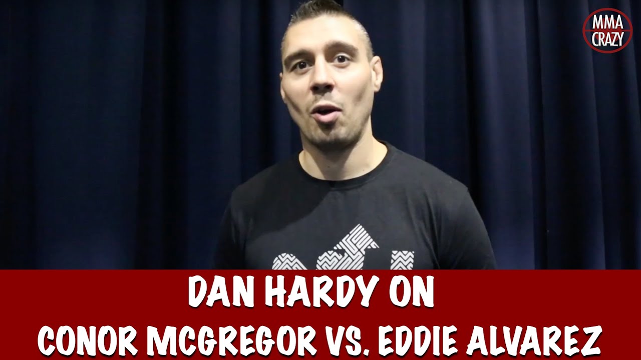 Dan Hardy on Conor McGregor vs. Eddie Alvarez breakdown for UFC 205 background