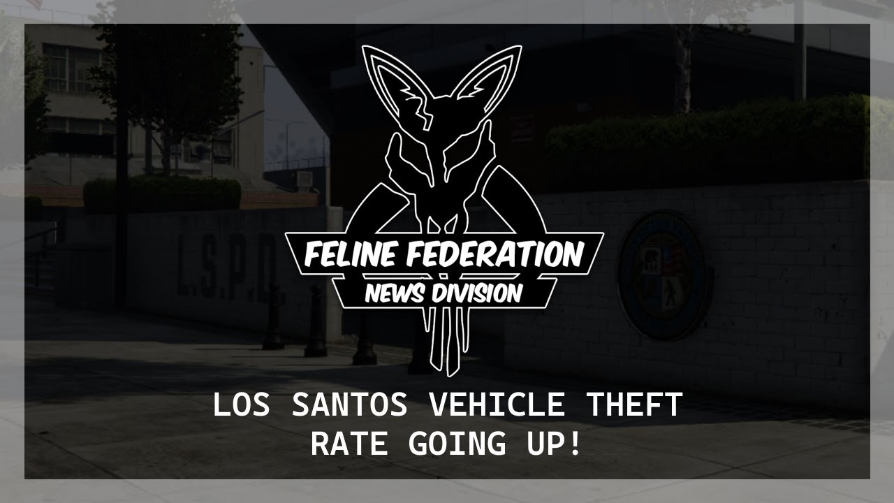 Feline Federation News Network - Crime Rate On The Rise?! | ANZUS FiveM