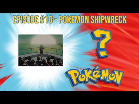 Pokemon Shipwreck REVIEW | Who's That Pokemon? A Pokemon Anime Rewatch Podcast | Episode 16