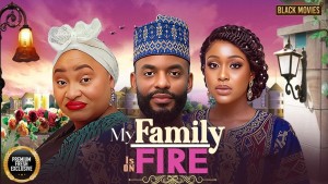 MY FAMILY IS ON FIRE