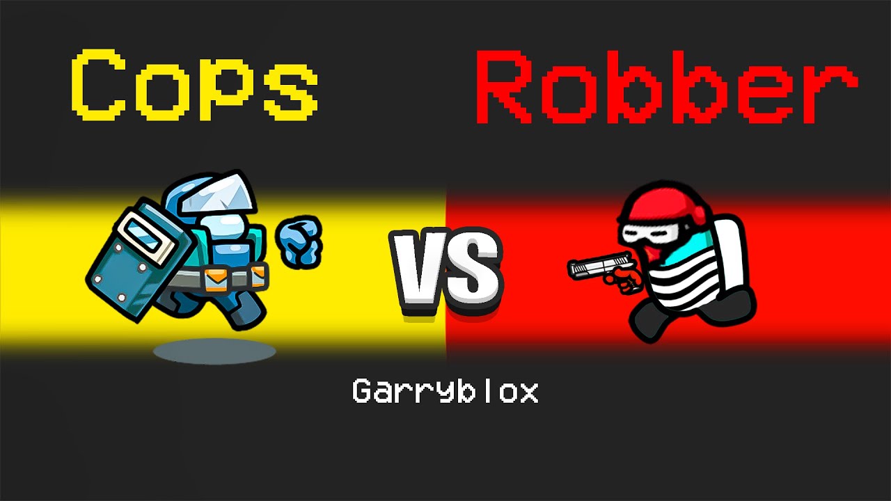 COPS vs ROBBERS in Among Us! (Among Us Mods)