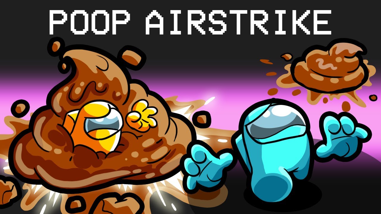 POOP AIRSTRIKE in Among Us background