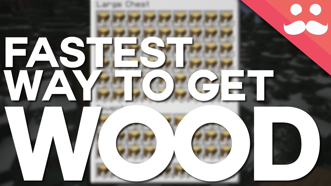 What's The Fastest Way to Get Wood in Minecraft?
