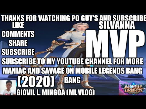 MVP NA NAMAN SILVANNA KO IN MYTHIC RANKGAME FULL HIGHLIGHTS VIDEOS ON MOBILE LEGENDS BANG BANG