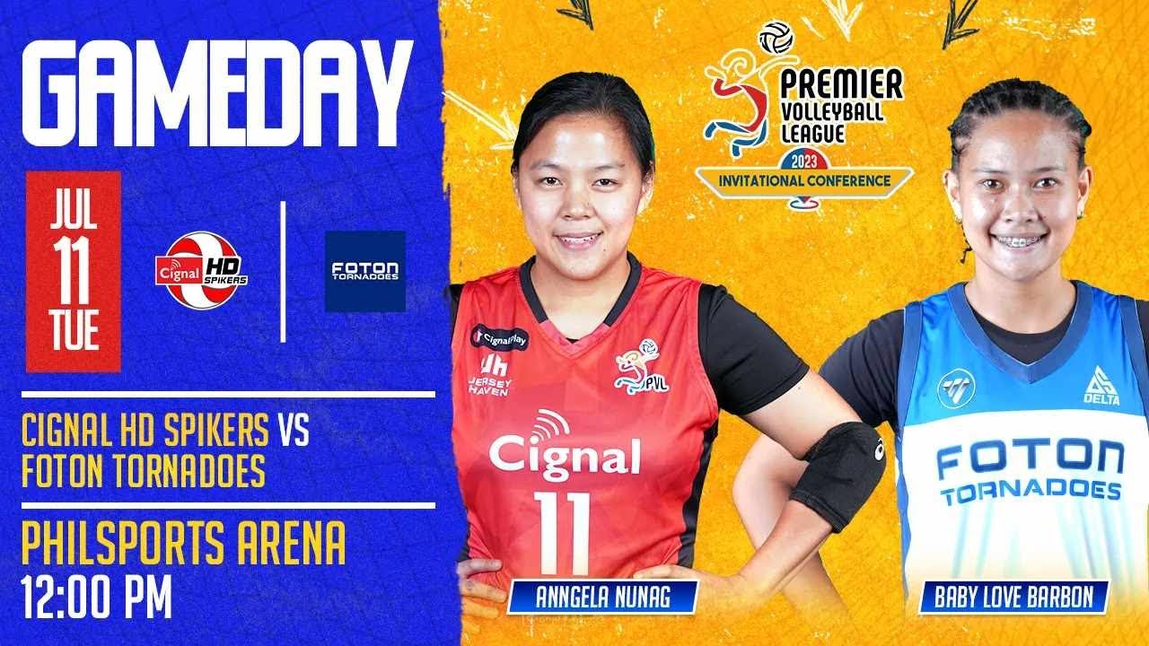 CIGNAL HD SPIKERS vs FOTON TORNADOES | 2023 PVL INVITATIONAL | CONFERENCE JULY 11, 2023 | 12:00 PM