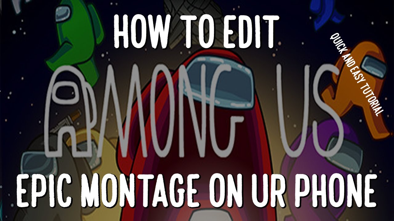 How to EDIT Among Us MONTAGE like a PRO on your IPhone !! (EASY) (QUICK)