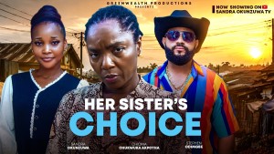 HER SISTER'S CHOICE