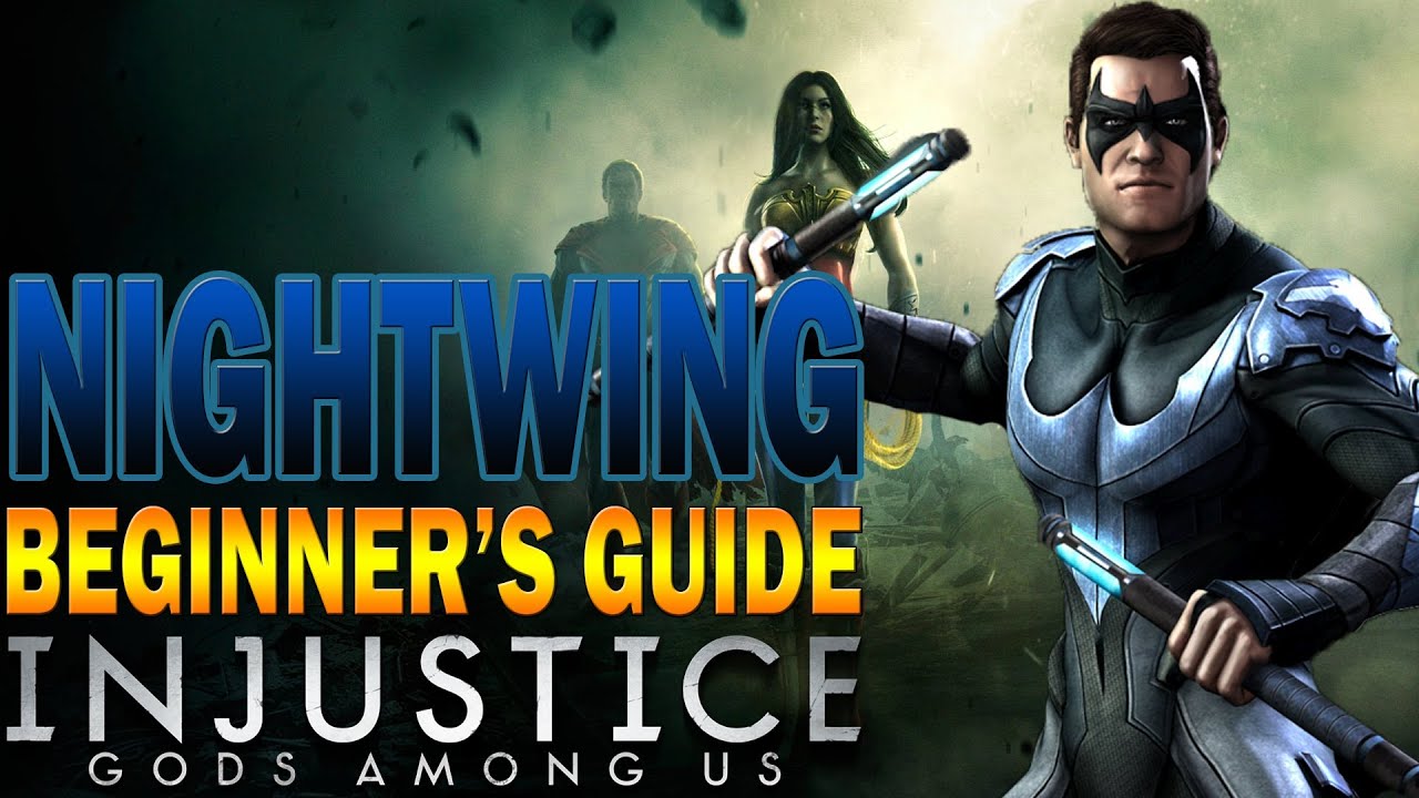 NIGHTWING Beginner's Guide - INJUSTICE: Gods Among Us - All You Need To Know! background