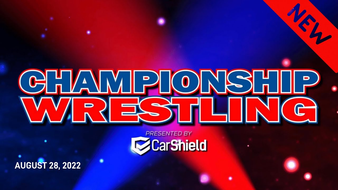 Championship Wrestling presented by Car Shield | 8.28.22 backdrop