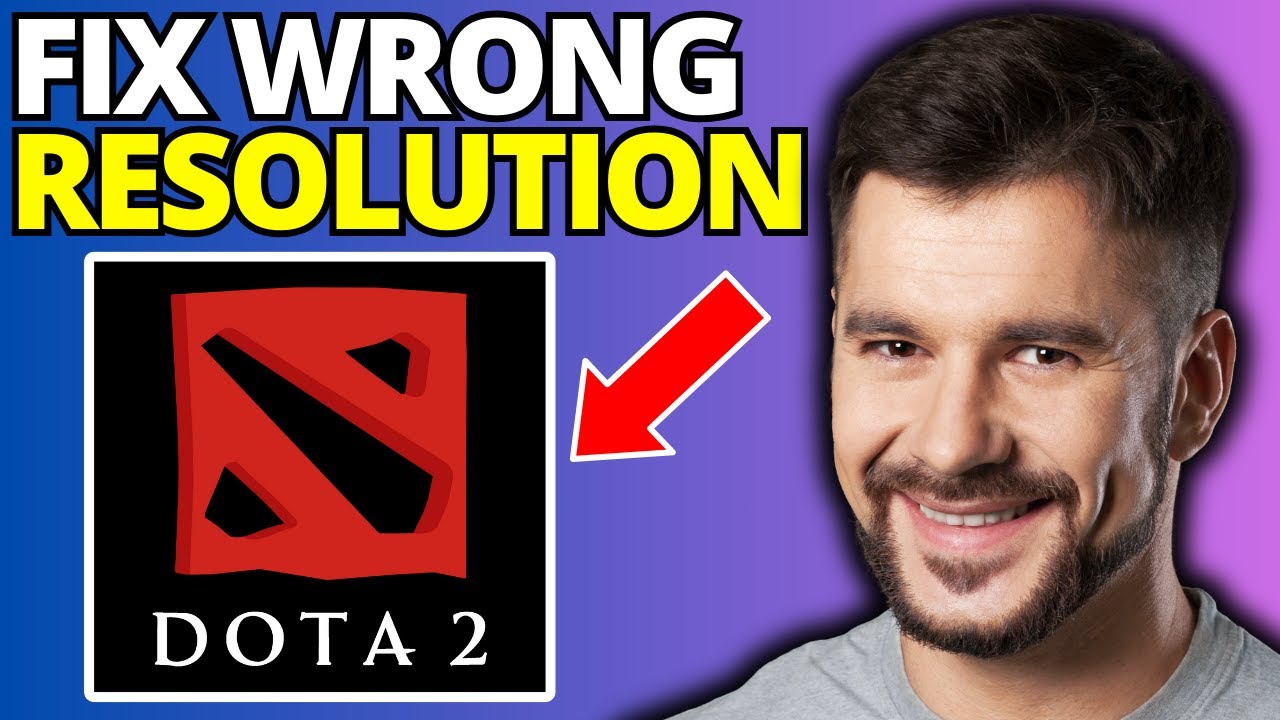 Fix Dota 2 Opens On Wrong Resolution on Steam background