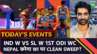 Today's Sports Schedule: Ind W vs Sl W 1st ODI Live Streaming | Wi vs Nepal Live Streaming