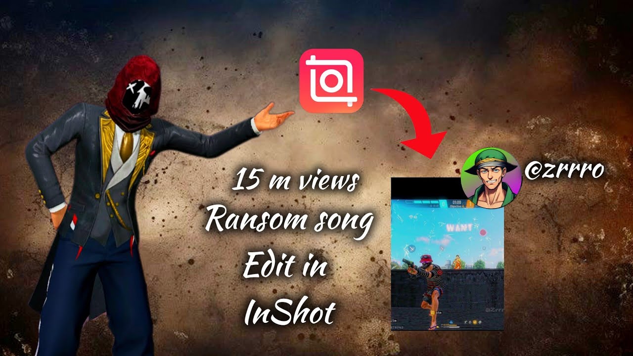 Ransom song Freefire edit in inShotЁЯФе #ransomsongedit#inshot#freefire background