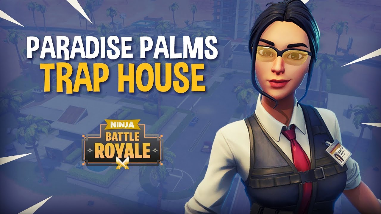 Paradise Palms Trap House - Fortnite Battle Royale Gameplay - Ninja background