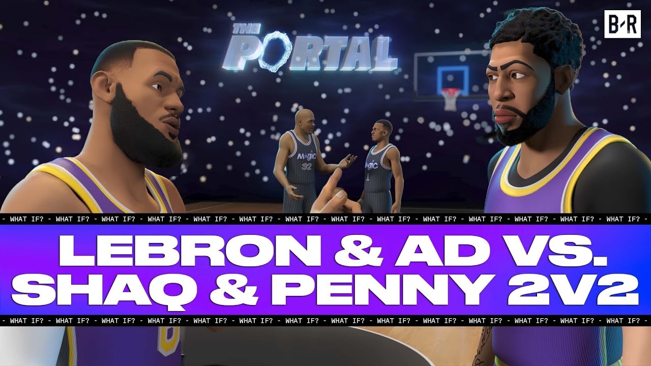 LeBron and AD vs. Young Shaq and Penny | THE PORTAL EPISODE 8 background