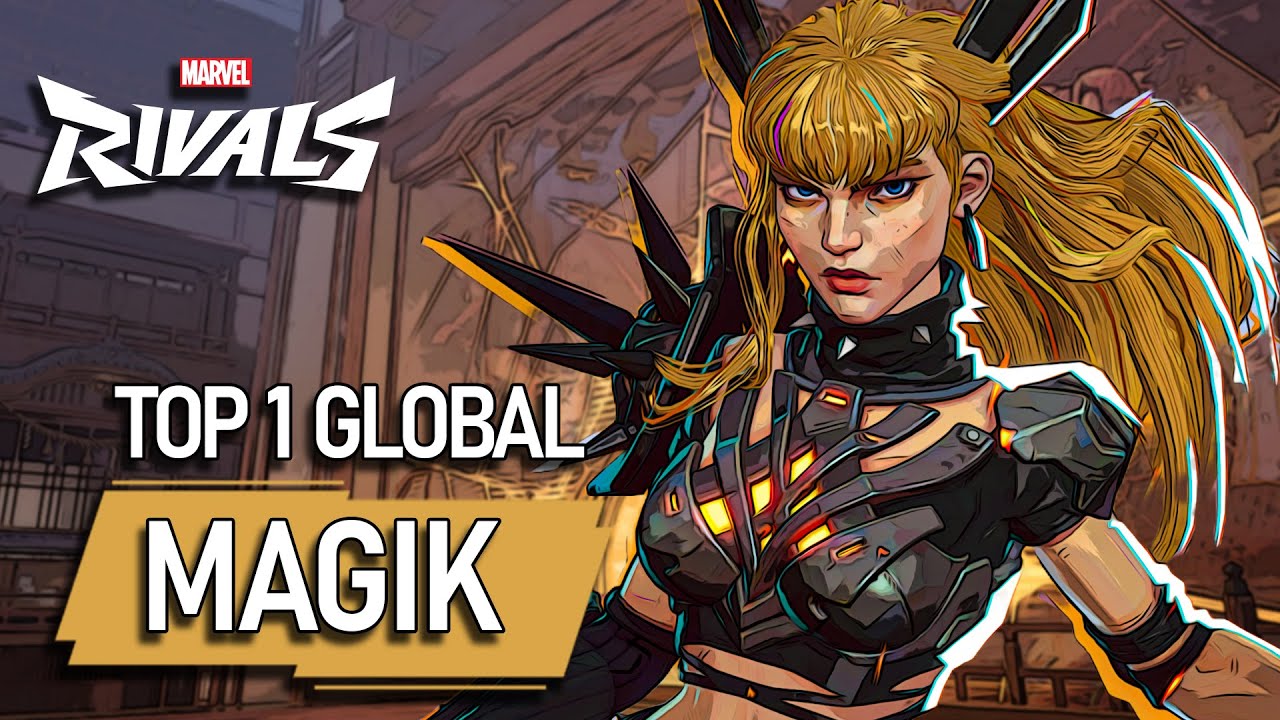 TOP #1 GLOBAL MAGIK ! Sorkan72 - MARVEL RIVALS PRO background