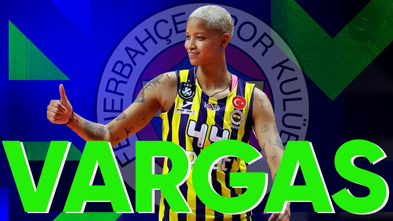 VARGAS Back at Fenerbahce! This is What She Can Do! backdrop