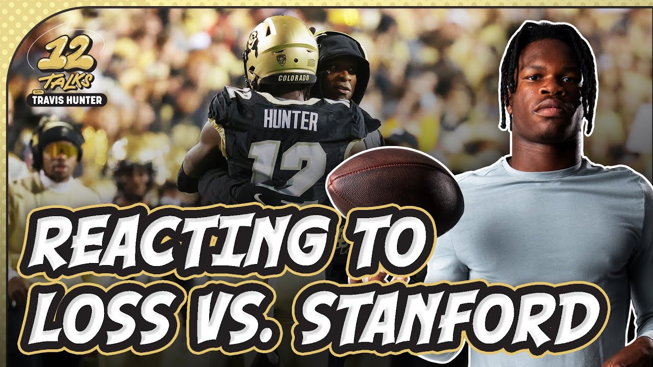 Travis Hunter Reacts to Loss vs. Stanford, Coach Prime's Postgame Comments | 12 Talks, Ep. 8 background